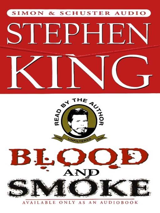 Title details for Blood and Smoke by Stephen King - Available